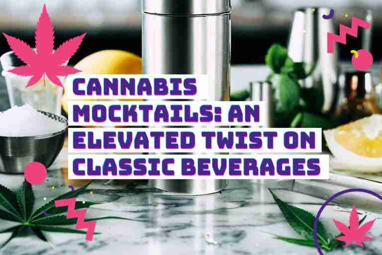 Cannabis cocktails and mocktails